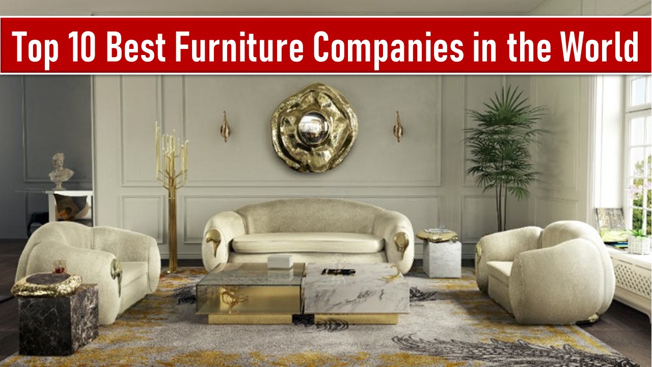 Top 10 Furniture Companies in the World