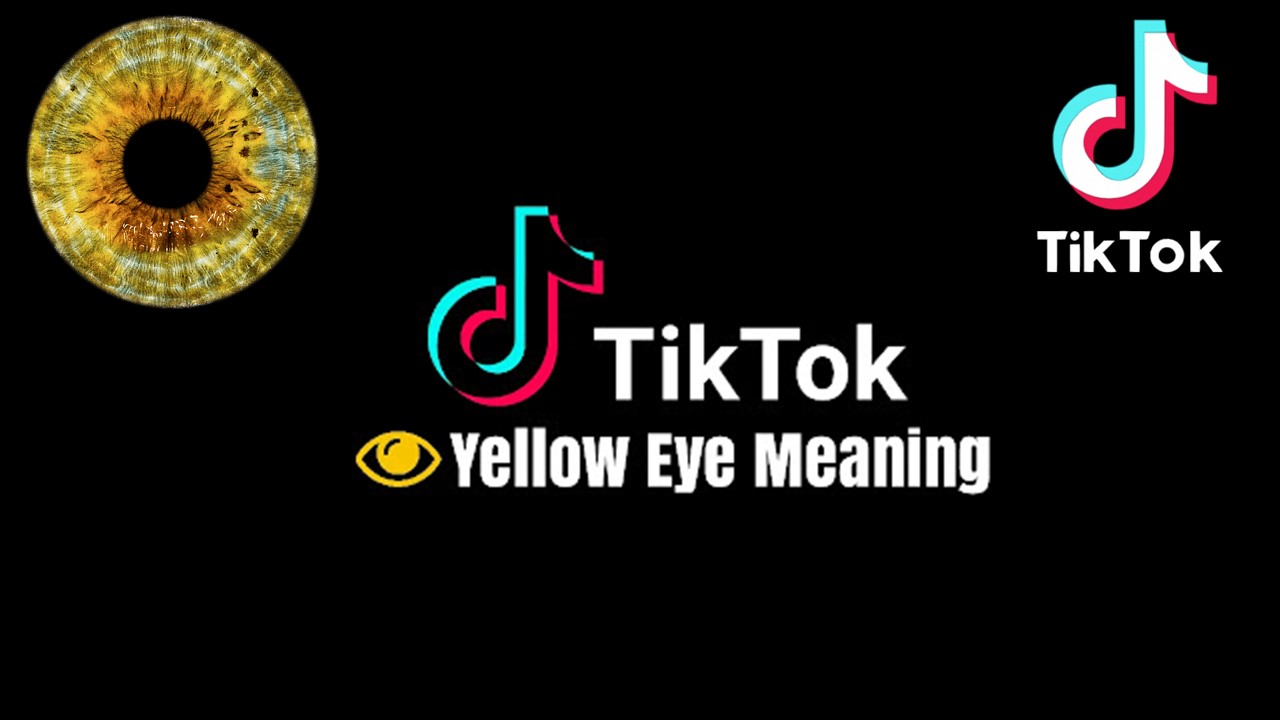 What Does the Yellow Eye Mean on TikTok?
