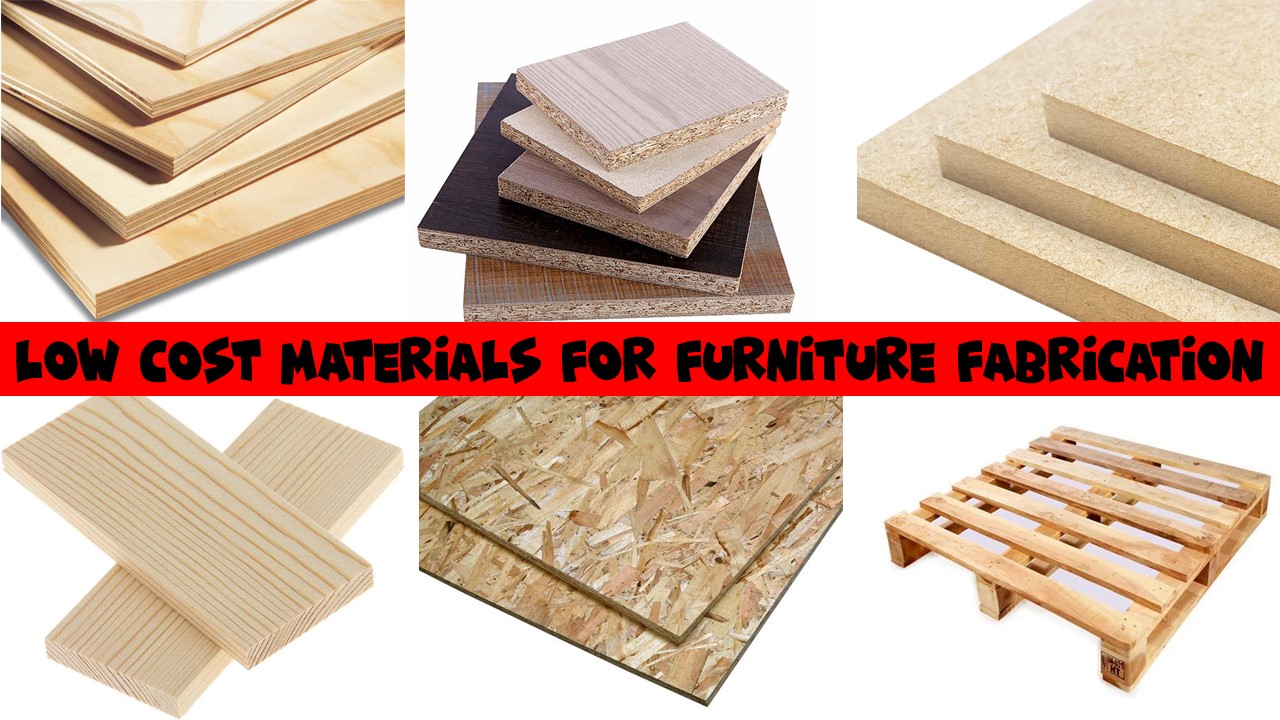 Low Cost Materials for Furniture Fabrication