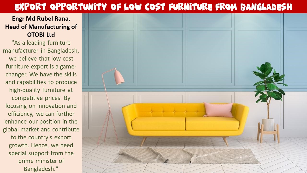 low cost furniture export opportunity of bangladesh